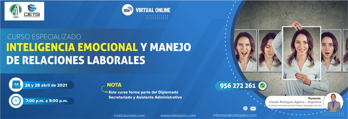 CURSO ESPECIALIZADO INTELIGENCIA EMOCIONAL Y MANEJO DE RELACIONES LABORALES 2021